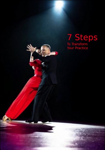 7 Steps to Transform your Practice