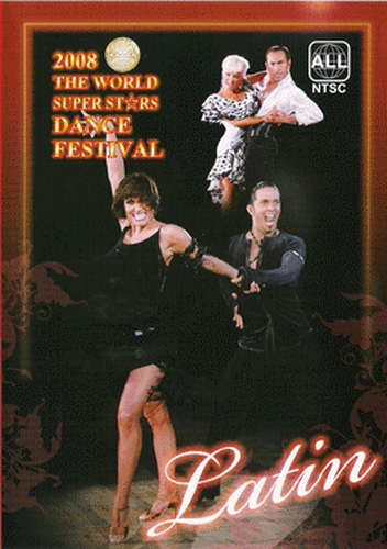 World Super Stars Dance Festival 2008 Latin
